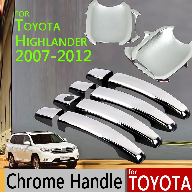 Для Toyota Highlander 2007-2012 Роскошные хромированные дверные ручки, автомобильные чехлы, Аксессуары, наклейки для автомобиля, Стайлинг 2008 2009 2010 2011